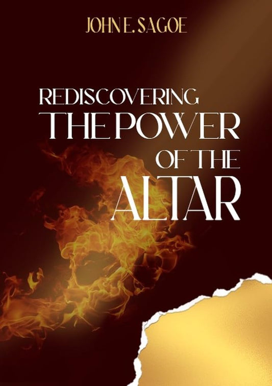 REDISCOVERING THE POWER OF THE ALTAR