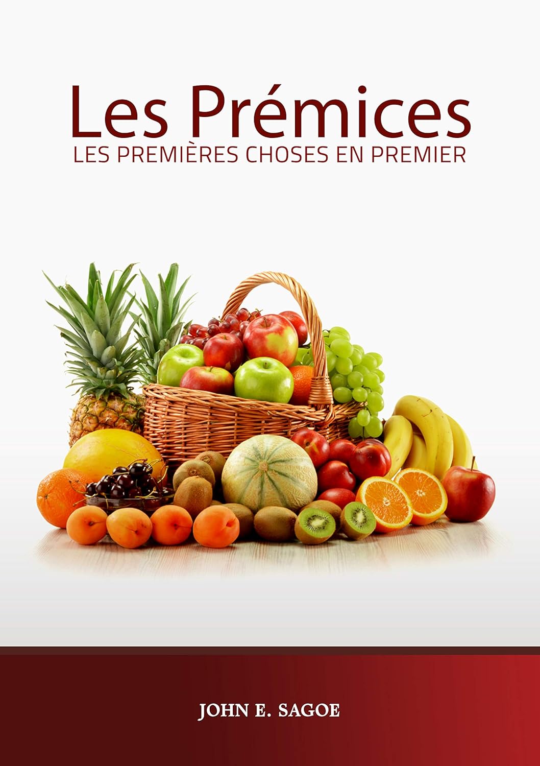 Les Prémices: Les Premières Choses En Premier (French Edition)